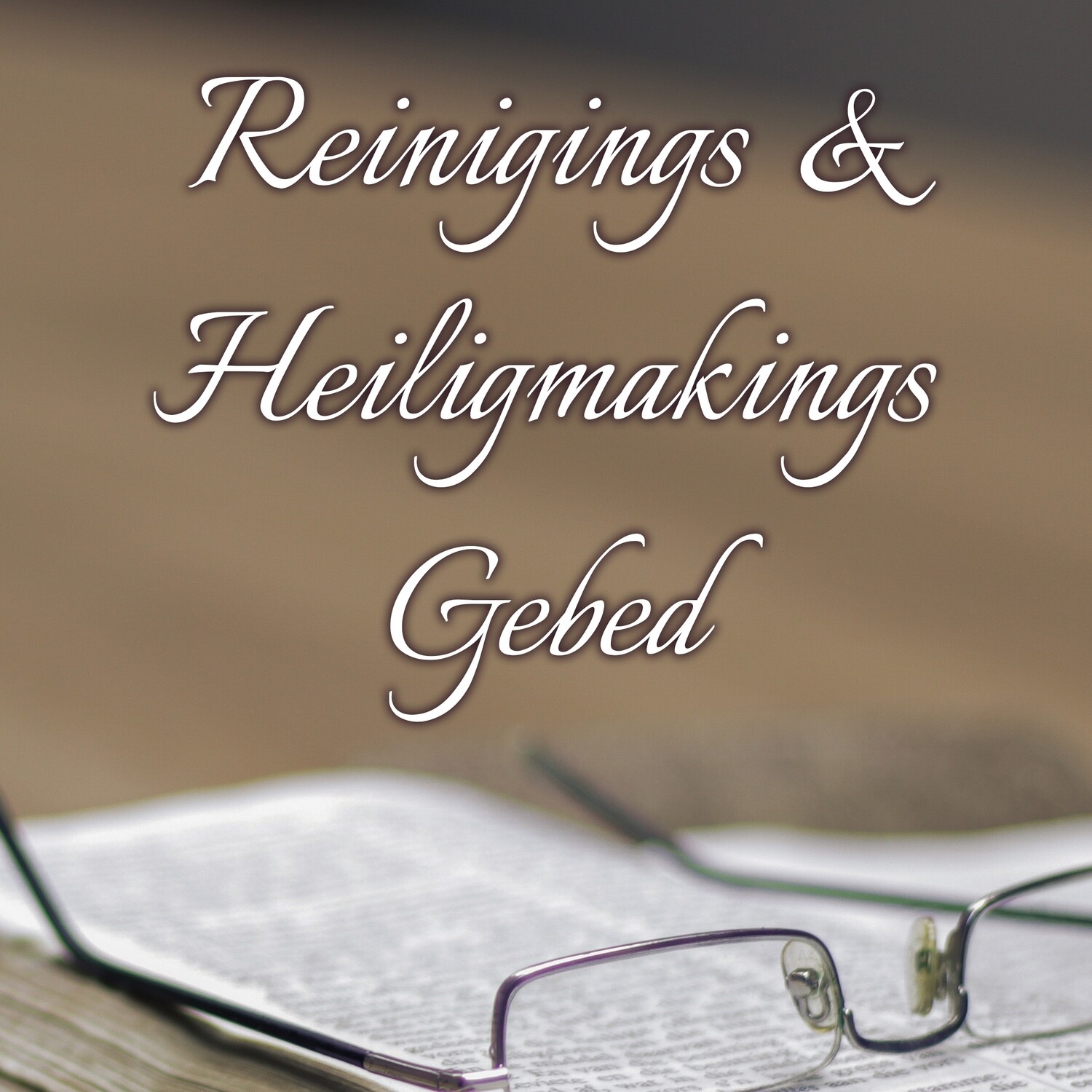 (PDF) Reiniging en Heiligmakings Gebed - Past. Frik Weideman