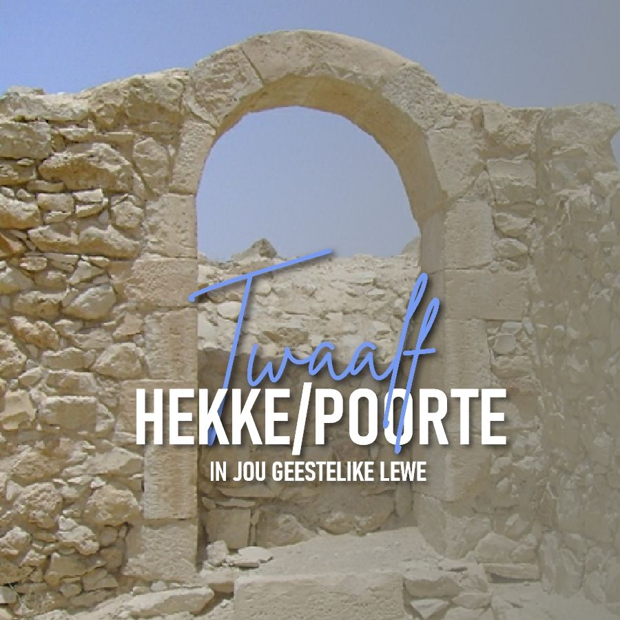 (PDF) 12 Hekke/Poorte - Hekke 1 tot 12 Gebede - Past. Frik en Amelia Weideman