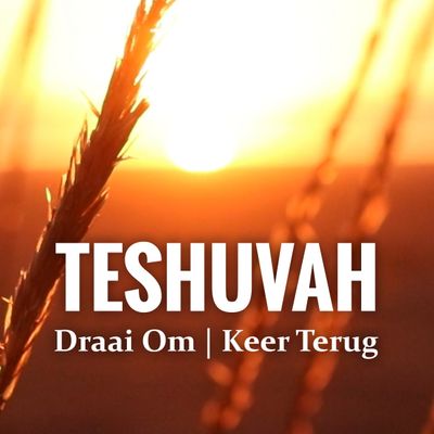 (PDF) TESHUVAH (Draai Om| Keer Terug) Gebed - Past. Frik Weideman