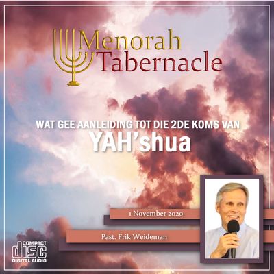 (AUDIO) Wat gee aanleiding tot die 2de koms van YAH'shua - Past. Frik Weideman
