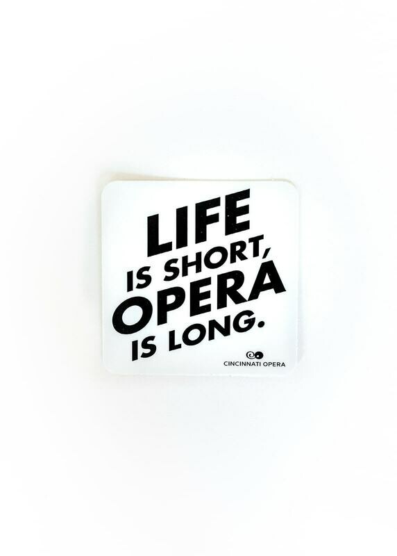 Life is Short, Opera is Long Sticker
