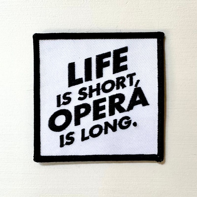 Life is Short, Opera is Long Patch
