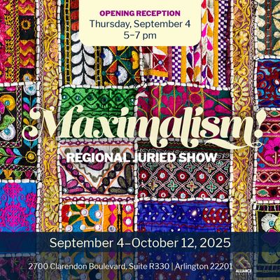 Maximalism! Regional Juried Show