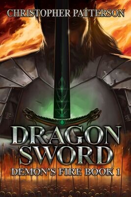 Dragon Sword - Digital Copy: Dream Walker Chronicles Book 4 (Demon's Fire Book 1)