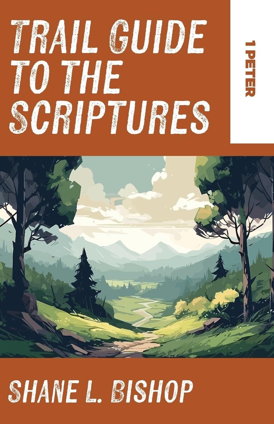 Trail Guide To Scripture: 1 Peter