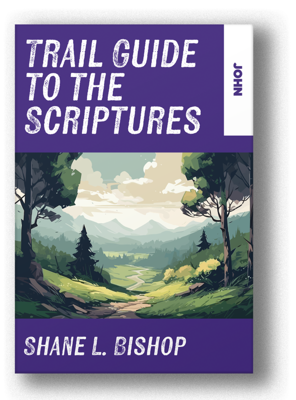 Trail Guide to the Scriptures: John