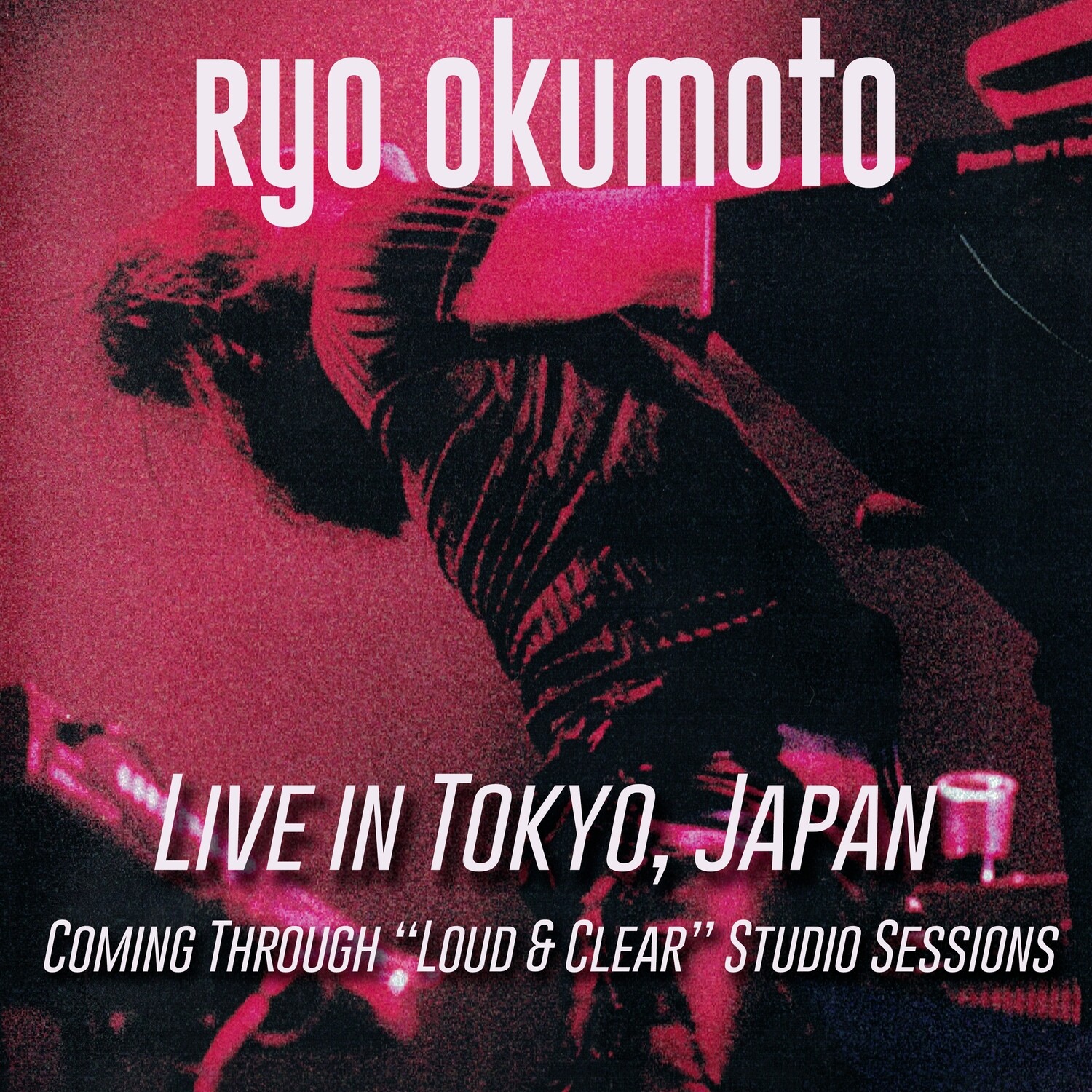 Ryo Okumoto - Live in Tokyo, Japan (Audio)／ライヴ・イン・ジャパン（オーディオ）