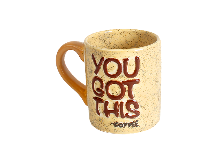 You Got This Coffee Mug