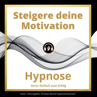 Audio Hypnose: Steigere deine Motivation