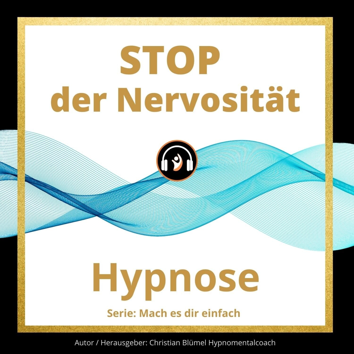 Audio Hypnose: STOP der Nervosität
