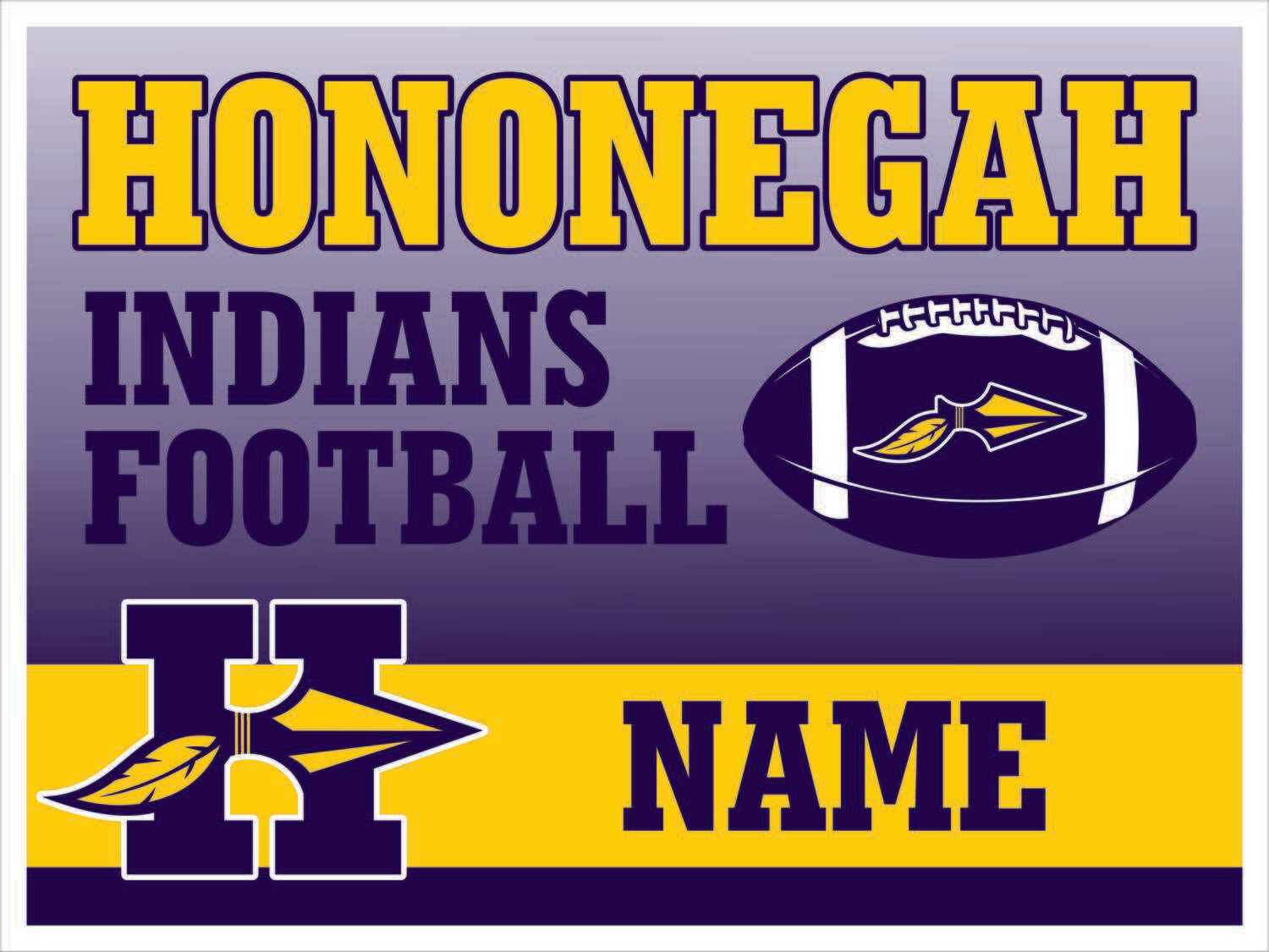 HONONEGAH FOOTBALL YARD SIGN WITH PERSONALIZED NAME