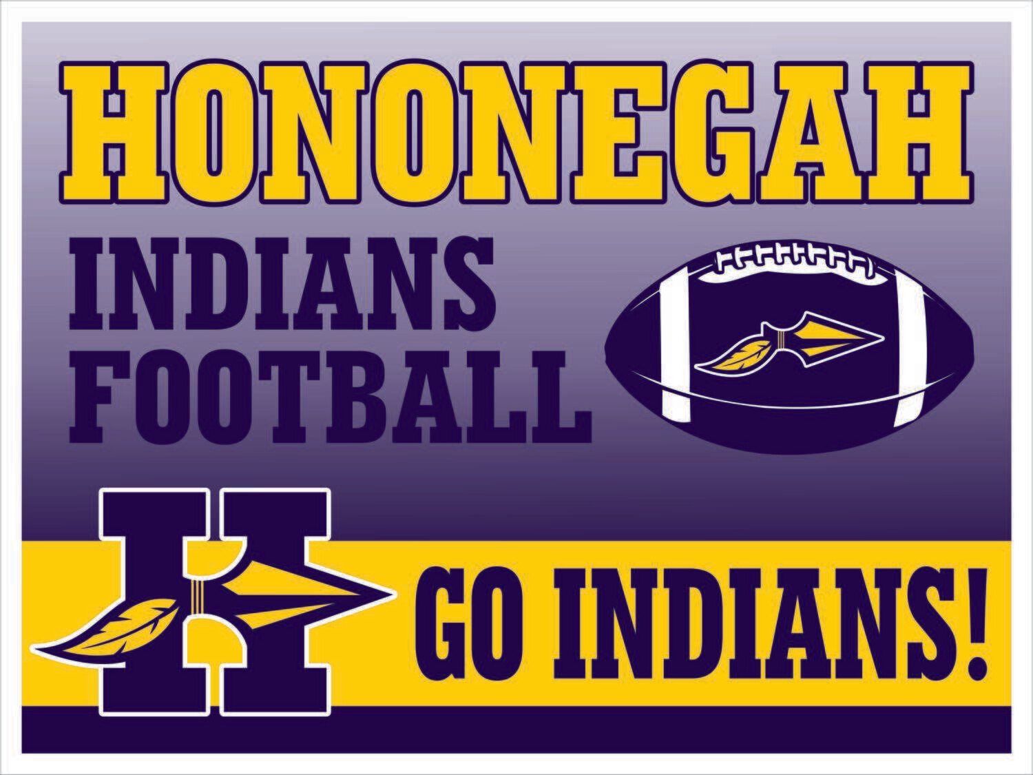 HONONEGAH FOOTBALL YARD SIGN, NO PERSONALIZATION