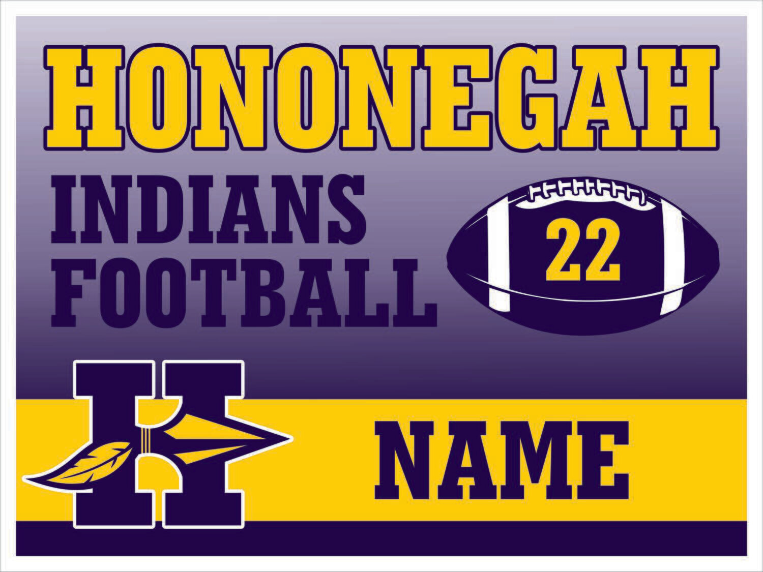 HONONEGAH FOOTBALL YARD SIGN WITH PERSONALIZED NAME &amp; NUMBER