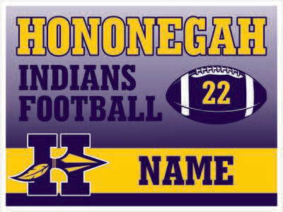 HONONEGAH FOOTBALL YARD SIGN WITH PERSONALIZED NAME & NUMBER