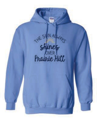 THE SUN ALWAYS SHINES ON PRAIRIE HILL HOODED SWEATSHIRT, 5 COLOR OPTIONS