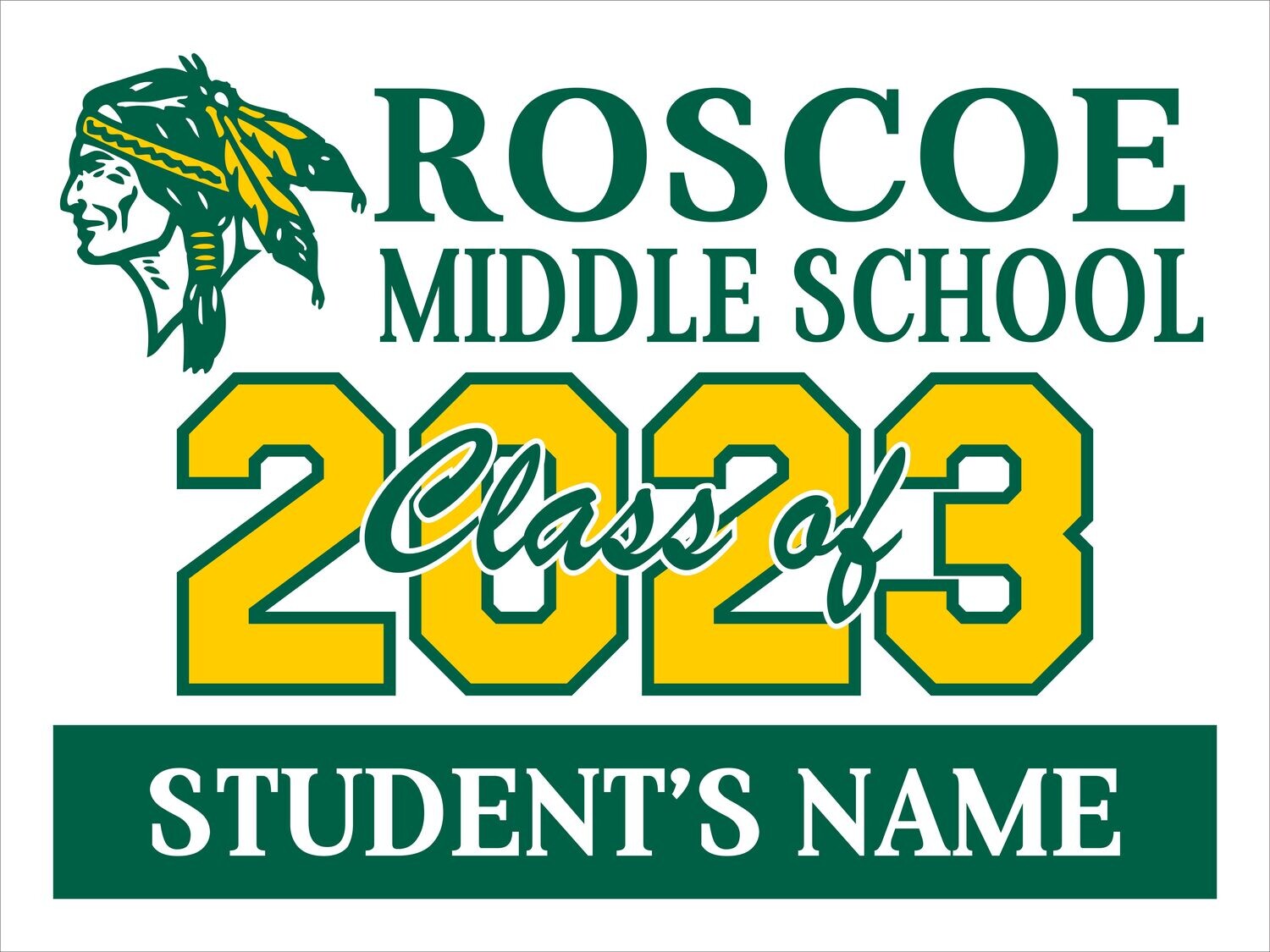 Roscoe Middle School Class of 2023 Yard Sign