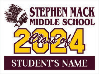 Stephen Mack Middle School Class of 2024 Yard Sign