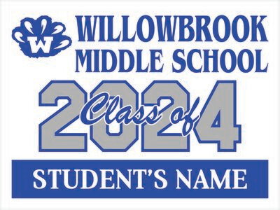 Willowbrook Middle School Class of 2024 Yard Sign
