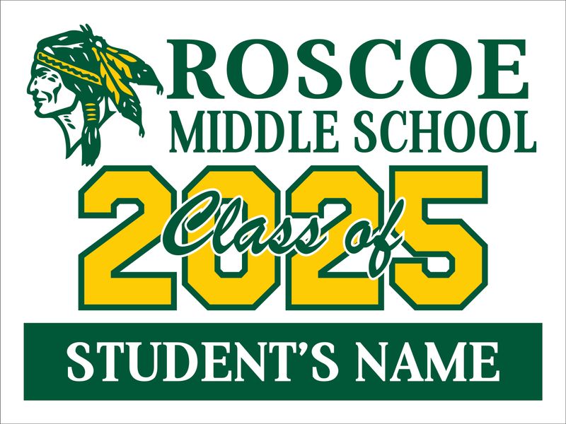 Roscoe Middle School Class of 2025 Yard Sign