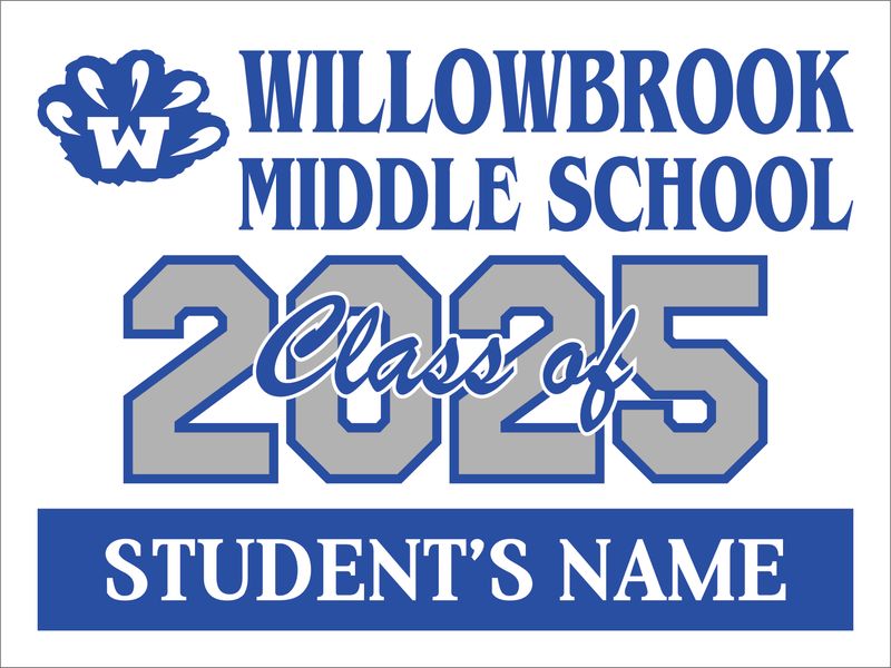 Willowbrook Middle School Class of 2025 Yard Sign