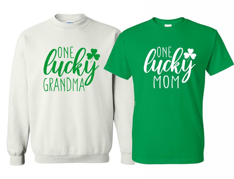 ONE LUCKY SHIRT, CUSTOMIZABLE (Mom, Grandma, Aunt, Nana, etc.)