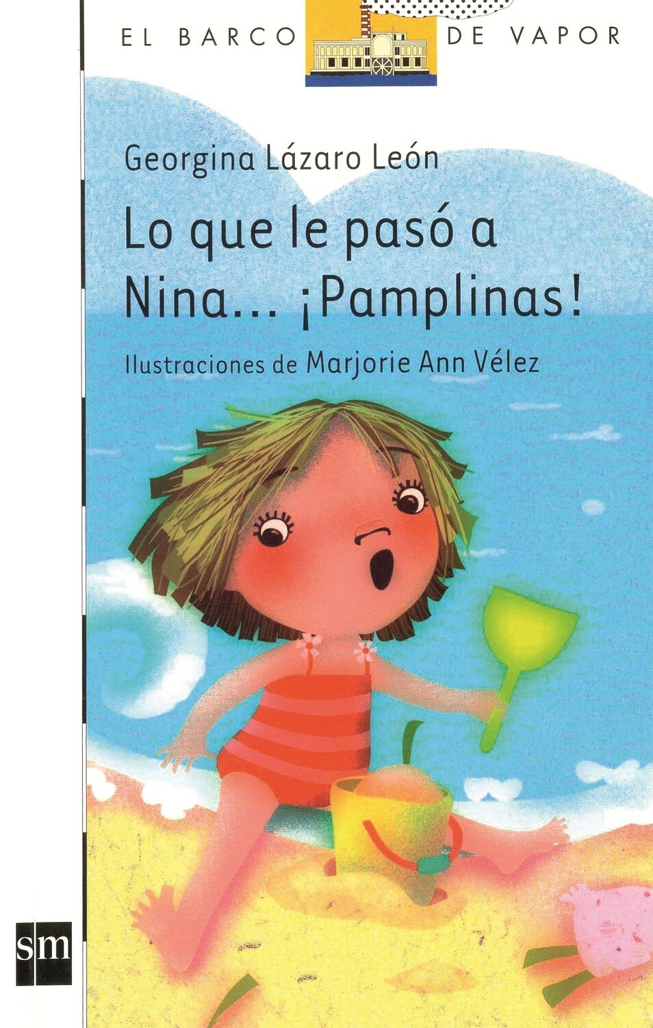 FIRST GRADE - LO QUE LE PASO A NINA...¡PAMPLINAS! - SM - ISBN 9781933279930
