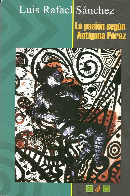 TWELFTH GRADE - LA PASION SEGUN ANTIGONA PEREZ - FVE - ISBN 9781734090024