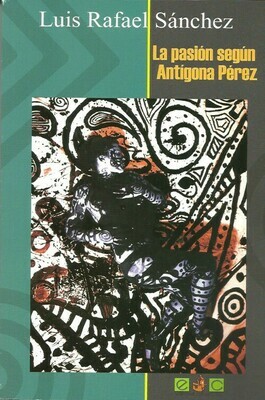 TWELFTH GRADE - LA PASION SEGUN ANTIGONA PEREZ - FVE - ISBN 9781734090024