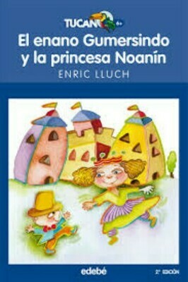 THIRD GRADE - EL ENANO GUMERSINDO Y LA PRINCESA NOANIN - EDEBE - ISBN 9788423682713