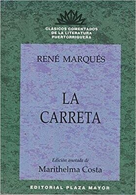 NINTH GRADE - LA CARRETA CLASICOS COMENTADOS - PMAYOR - ISBN 9781563283772