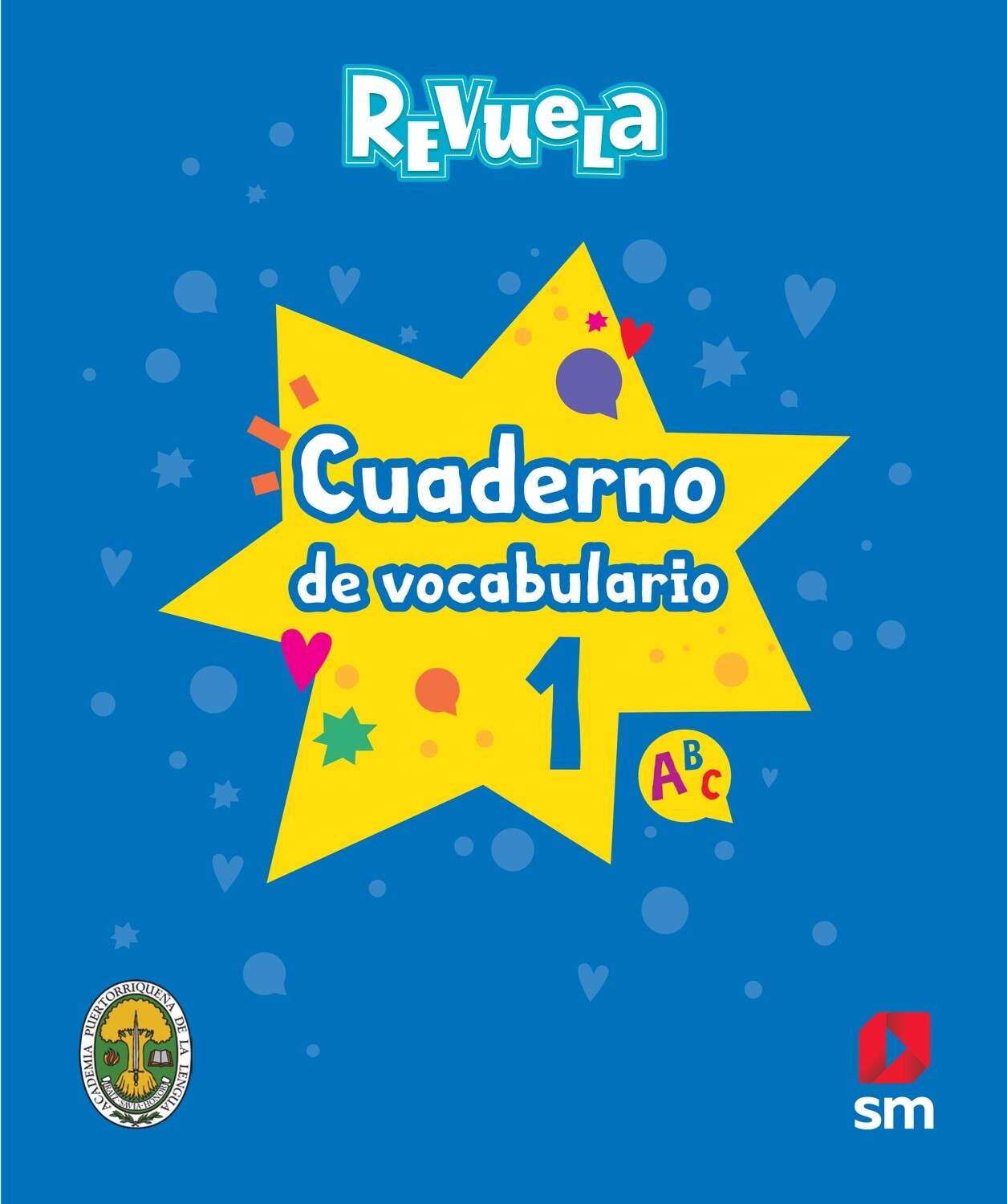 FIRST GRADE - REVUELA ESPAÑOL 1 TEXTO, CUADERNO DE VOCABULARIO Y ACCESO DIGITAL - SM - 23 - ISBN 9781644866566