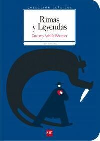 TENTH GRADE - COLECCION CLASICOS: RIMAS Y LEYENDAS - SM - ISBN 9788467585025