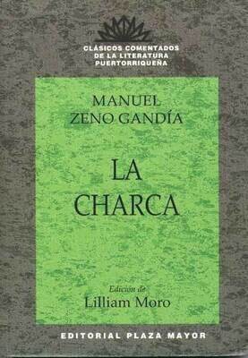 ELEVENTH GRADE - LA CHARCA - CLASICOS COMENTADOS - PMAYOR - ISBN 9781563282164