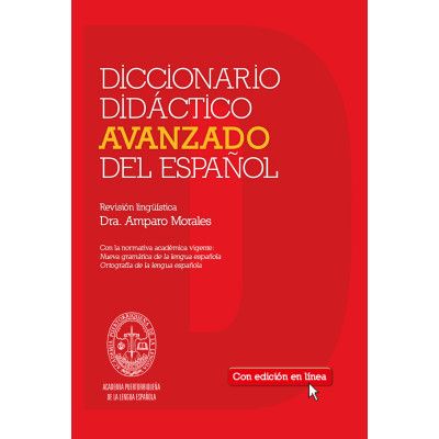 TENTH GRADE - DICCIONARIO DIDACTICO AVANZADO DEL ESPAÑOL CON ACCESO EN RED POR 3 AÑOS - SM - 13 - ISBN 9781936534401
