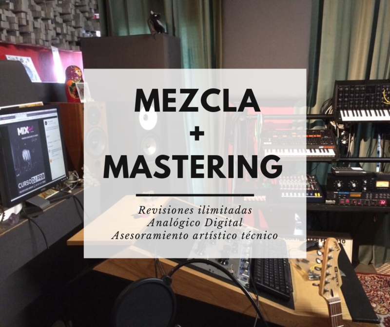 MEZCLA + MASTERING