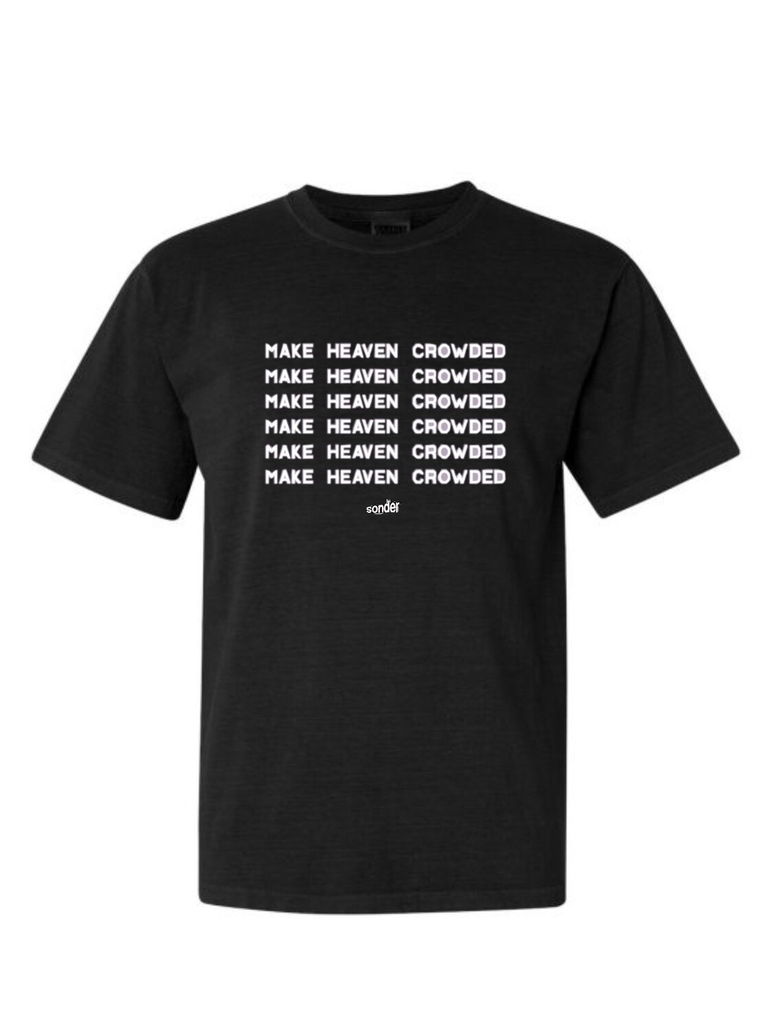 Make Heaven Crowded