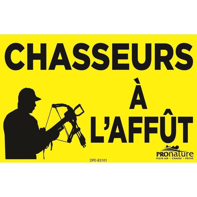 PANCARTE &#39;&#39;CHASSEUR A L&#39;AFFUT&#39;&#39;  JAUNE - ARBALÈTE