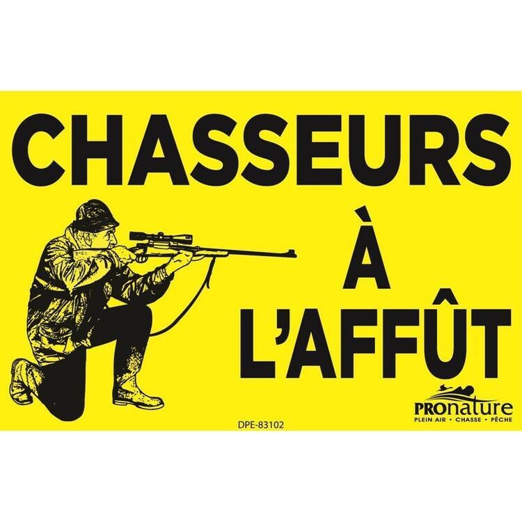 PANCARTE &#39;&#39;CHASSEURS A L&#39;AFFUT&#39;&#39;  JAUNE - ARME A FEU