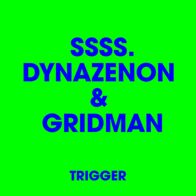 SSSS. DYNAZENON & GRIDMAN