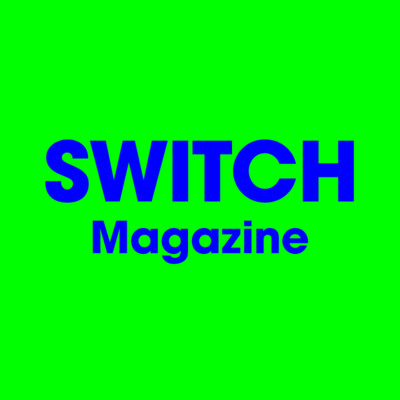 SWITCH Magazine