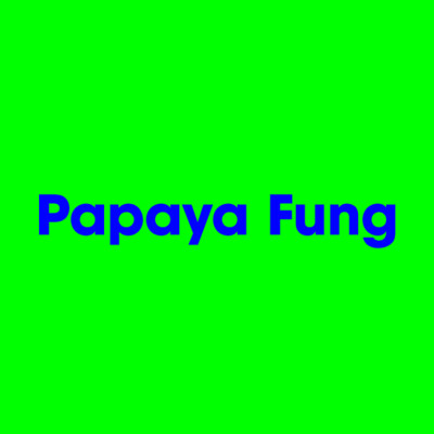 Papaya Fung