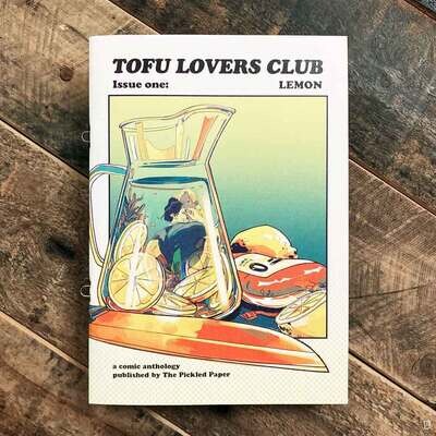Jade Poon、easyeasyrol、Pearl Law、nowai《TOFU LOVERS CLUB - ISSUE ONE: LEMON》 Jade Poon、easyeasyrol、Pearl Law、nowai《TOFU LOVERS CLUB - ISSUE ONE: LEMON》