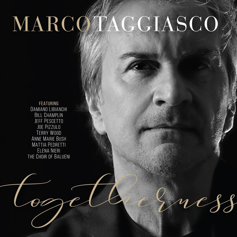 Marco Taggiasco - Togetherness (featuring Bill Champlin, Joe Pizzulo, Jeff Pescetto, Damiano Libianchi)