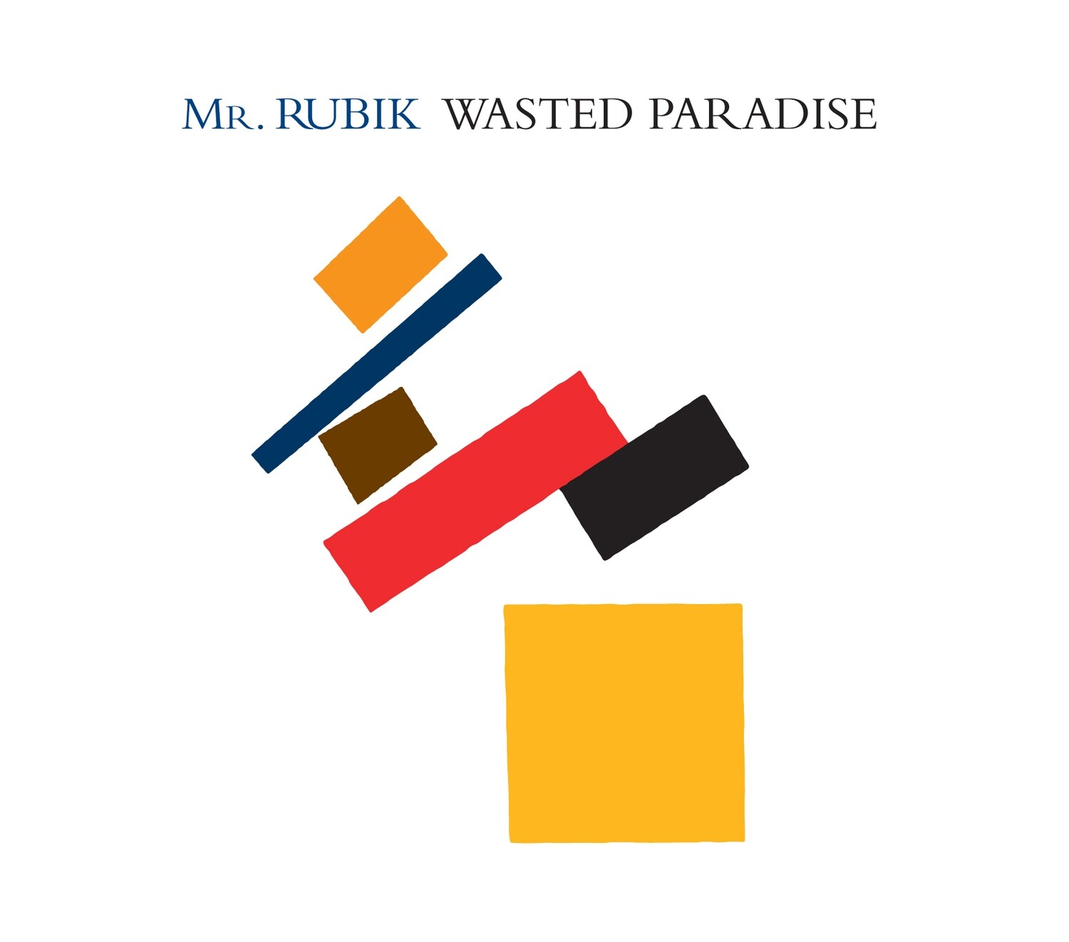 Mr. Rubik - Wasted Paradise **SPECIAL OFFER**