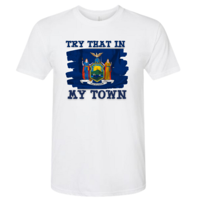 Try That in My Town, New York State flag