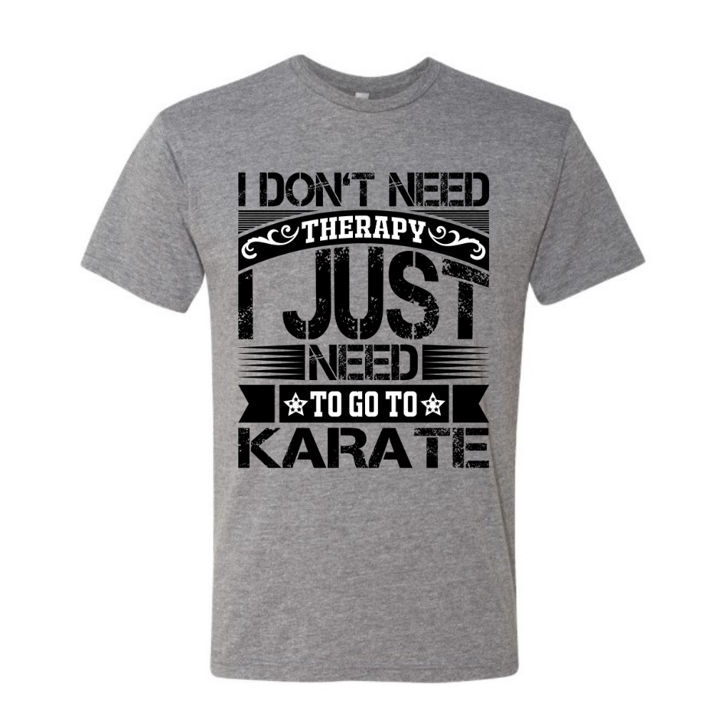 I don't need therapy I need to go to karate
