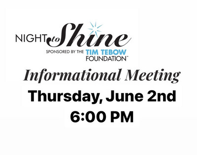 Night To Shine Informational Meeting!