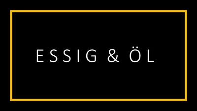 ESSIG & ÖL