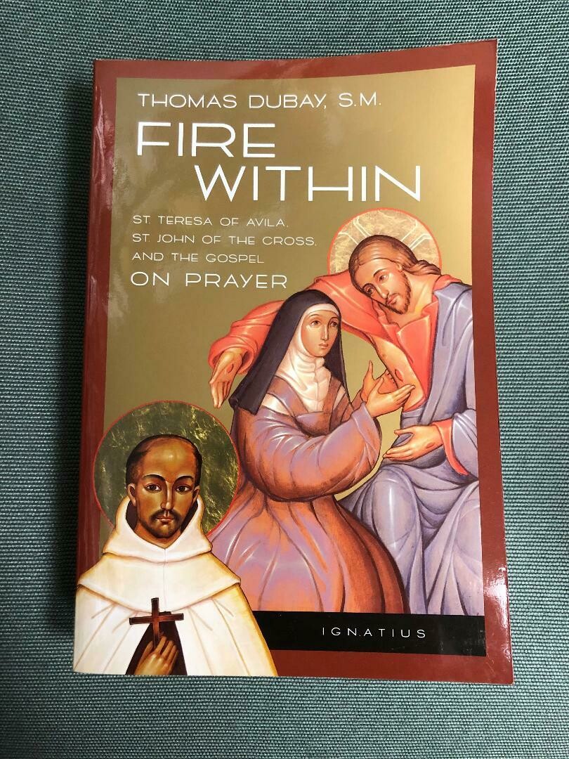Fire Within Book by Thomas Dubay, S.M.