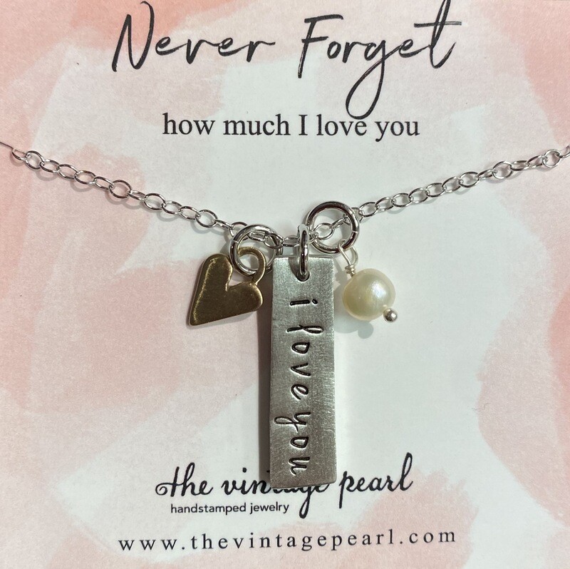Never Forget How Much I Love You Necklace